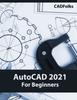 Bok AutoCAD 2021 For Beginners
