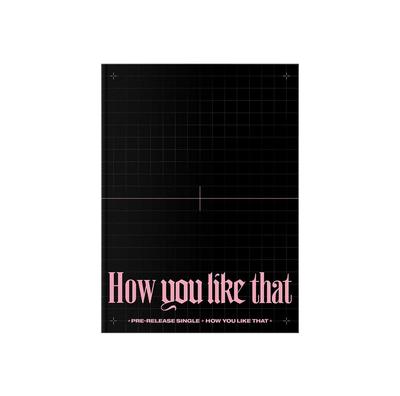 Pre-Release Single How You Like That (Special Edition)