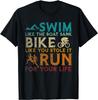 Swim Bike Run Funny Triathlon Gift Unisex T-Shirt