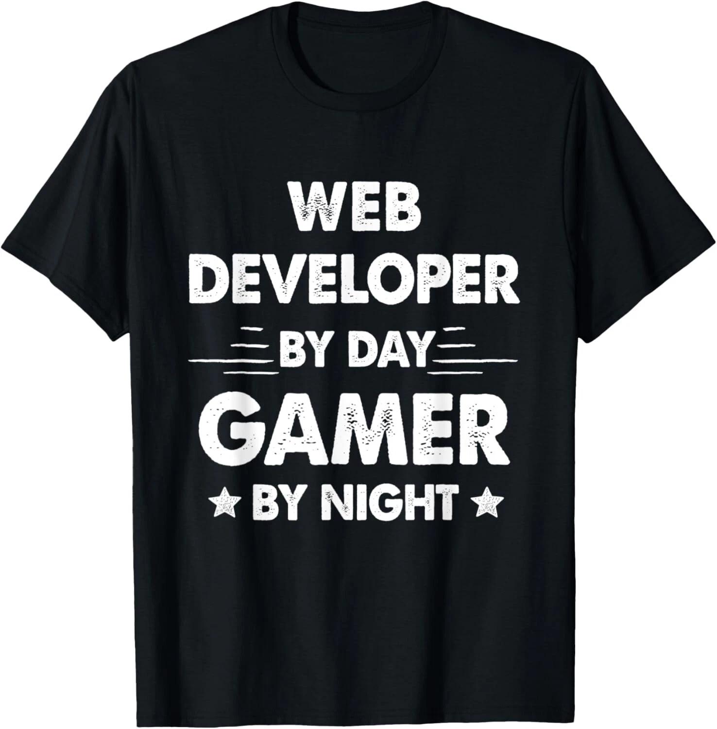 

Web Developer By Day Gamer By Night Tee Gift Unisex T-Shirt S