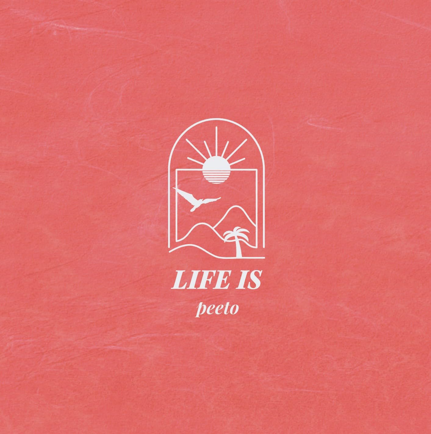 

LIFE IS
