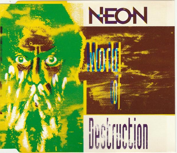 

CD NEON - World Of Destruction CDM94001 Brown 1993 Belgium Dance & Electronica Used