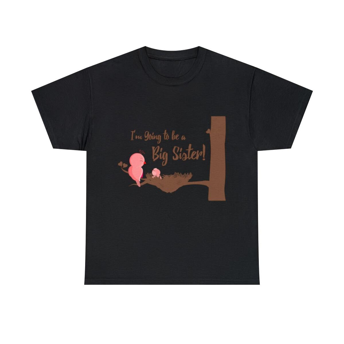 I m Going To Be A Big Sister Graphic Tee Shirt, S-5XL S