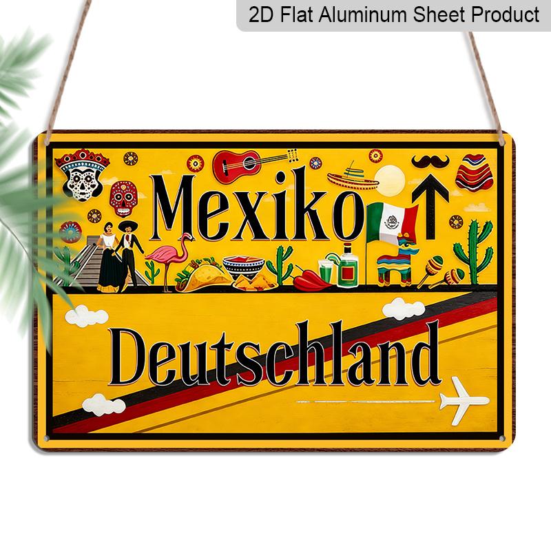 

2D Flat, 1pc Mexiko Deutschland Aluminium Sign 8x12 Inch - Mexican & German Cultural Elements Design, Travel Themed Metal Wall Decor, Vintage 20*30cm