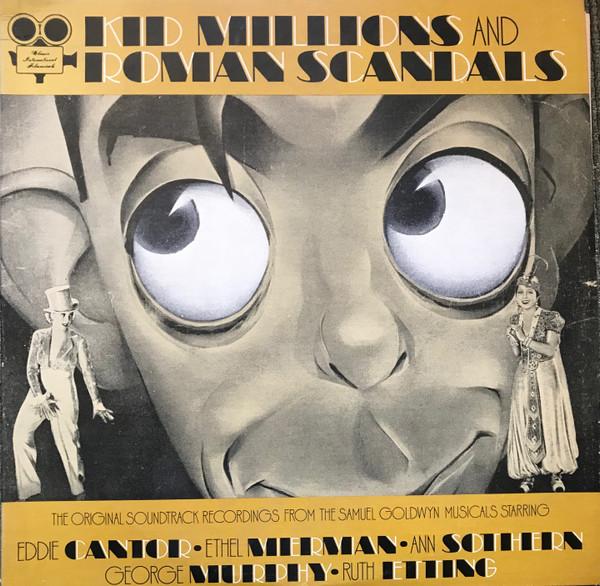 Виниловая пластинка EDDIE CANTOR ETHEL MERMAN ANN S Kid Millions Roman Scandals CIF3007 Classic Interna Американский мюзикл Б/у