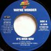 7inch Record WAYNE WONDER  PAUL ELLIOT  Its Over Now  Here I Come STONE708 Stone Love Move UK Reggae Ska  Dub Used