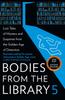 The Bodies from the Library 5 : Lost Tales of Mystery and Suspense from the Golden Age of Detection Book