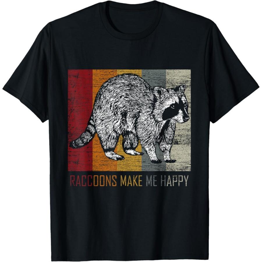 Raccoons Make Me Happy Racoon T-Shirt S