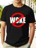 "Woke" Graphic T-shirt - Red Circle with Line Through "Woke" Text