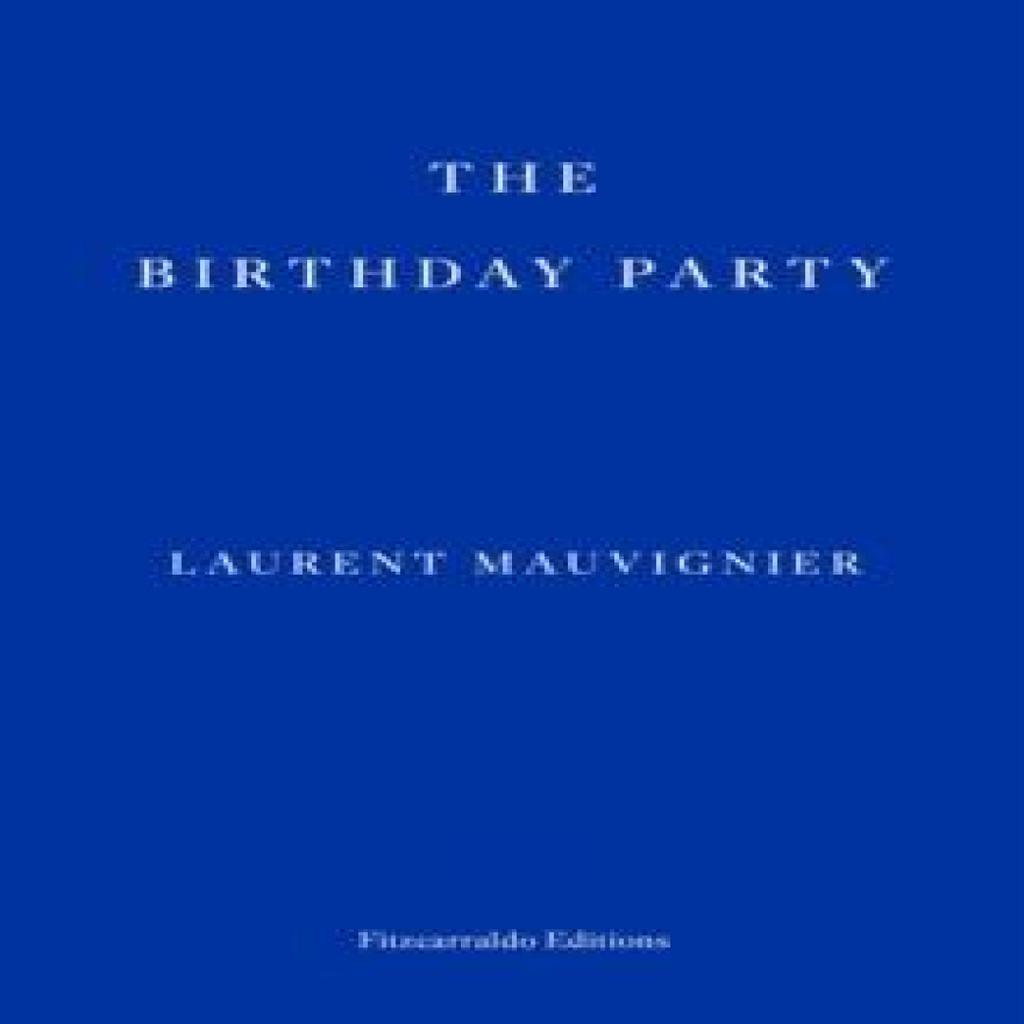 The Birthday Party by Laurent Mauvignier Paperback Book 9781804270226