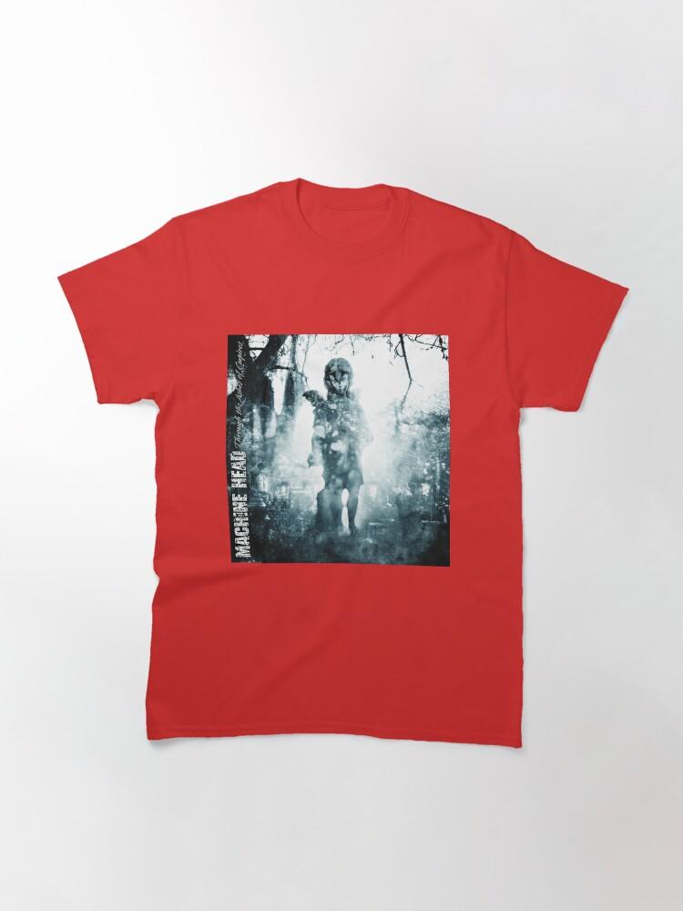 Machine Head Machine Head through the ashes of empires Classic T-Shirt