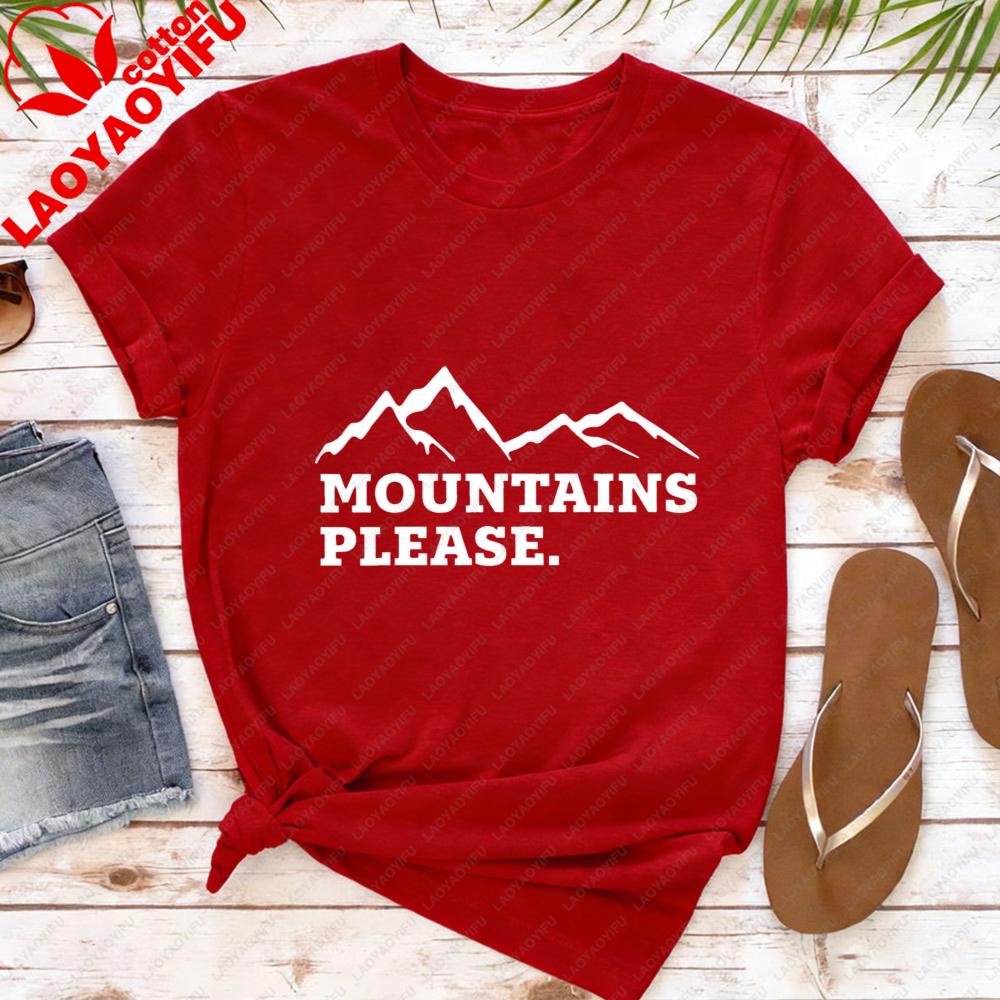 Mountains Please Graphic Women TShirt Casual Summer Tees Short Sleeve Cotton Fashion Top Outdoor Adventure Clothes