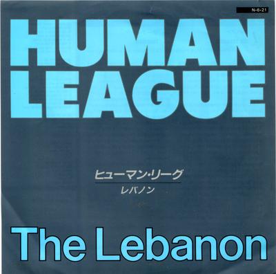 7inch Record HUMAN LEAGUE  Lebanon  Thirteen VIPX1763 VIRGIN 1984 Japan Rock Used