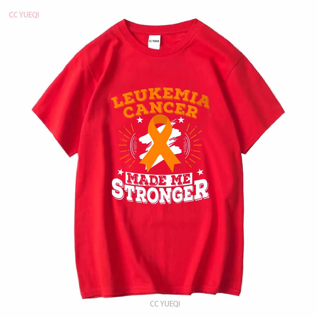 Leukemia Cancer Made Me Stronger T Shirt vintage Washed Breathable streetwear Comfortable Casual Top For Everyday Wear