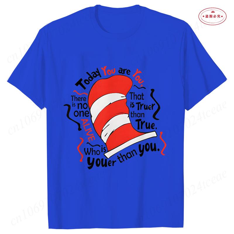 Today You Are You TShirt for Unisex Funny Cat in The Hat Graphic Tops Teacher Gift O Neck Short Sleeve Tees Female Clothing S