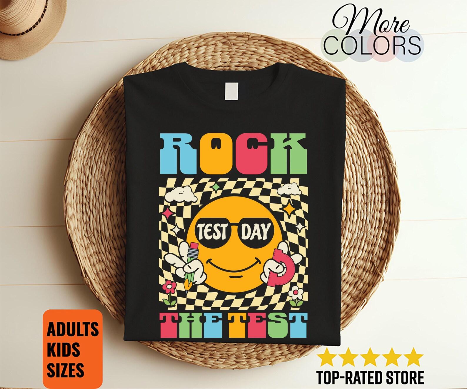 Test Day Rock The Test Teacher Testing Day You Got This T-Shirt, Kids Testing Day It s Test Day Shirt Gift Girls Boys Teacher Student Class 120