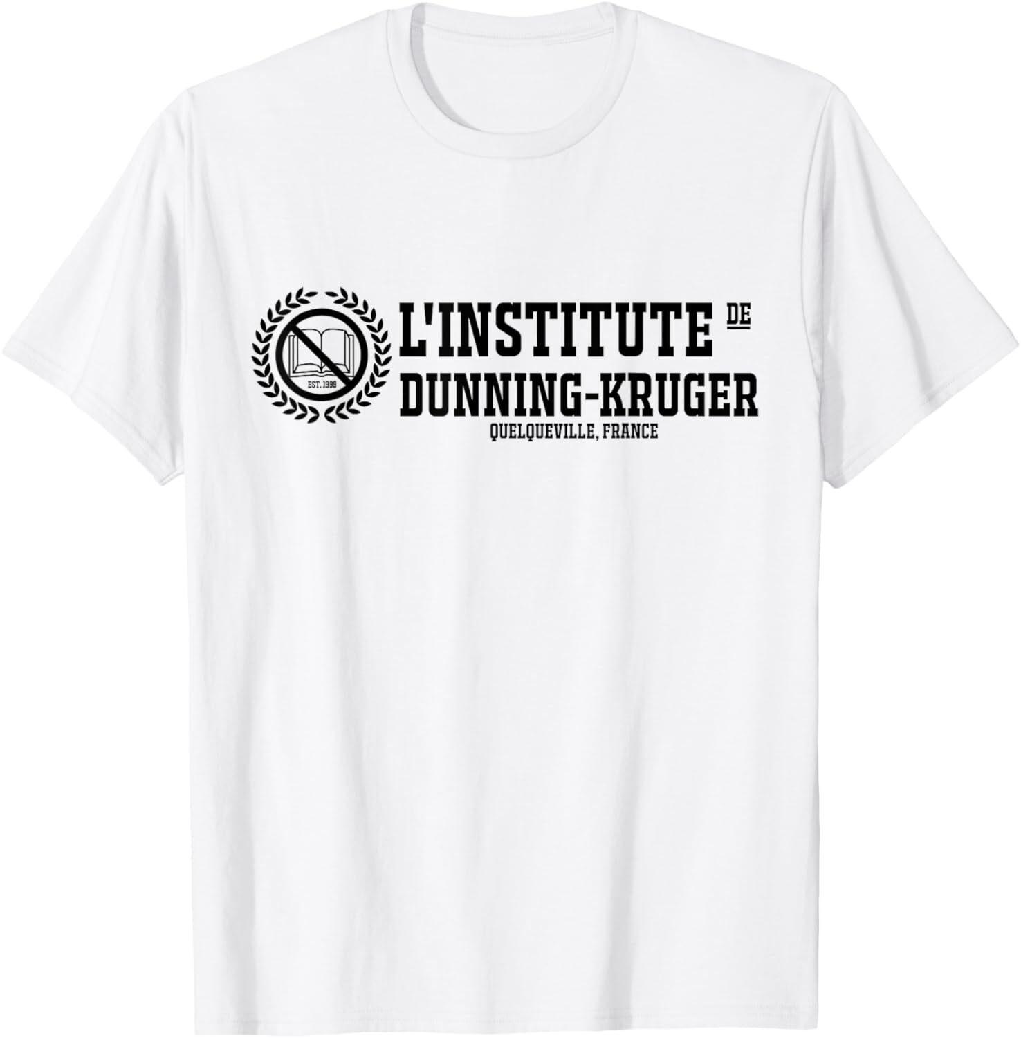 Dunning-Kruger Institute T-Shirt XL