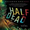 Half Dead by Brandon Graham Hardback Book 9781643858227