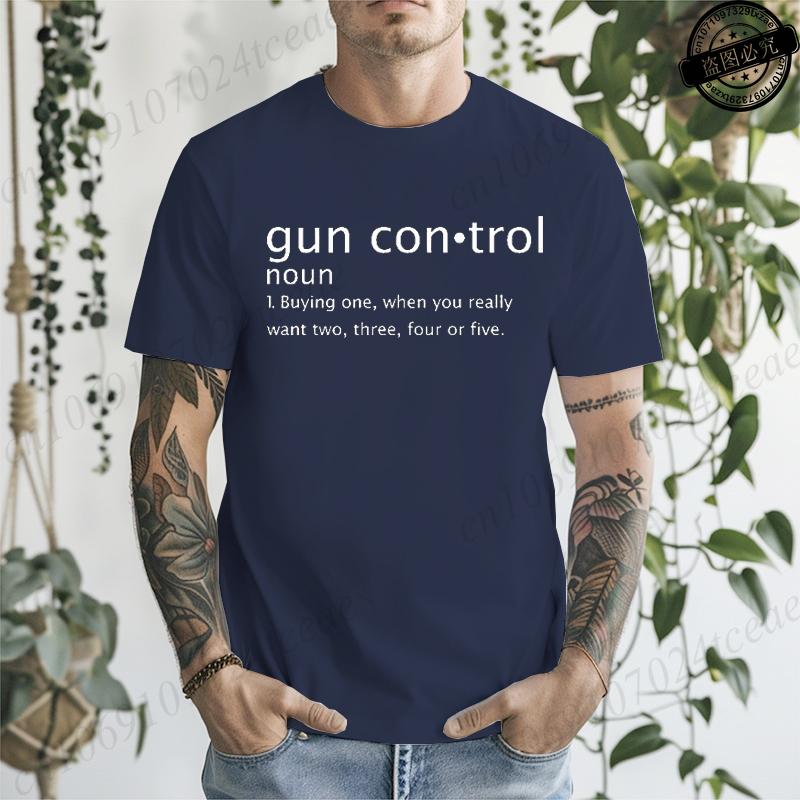 Gun Control Definition Printed Mens Women TShirts Funny Gun Control Definition Shirt Short Sleeve TShirts Summer Fashion Tees
