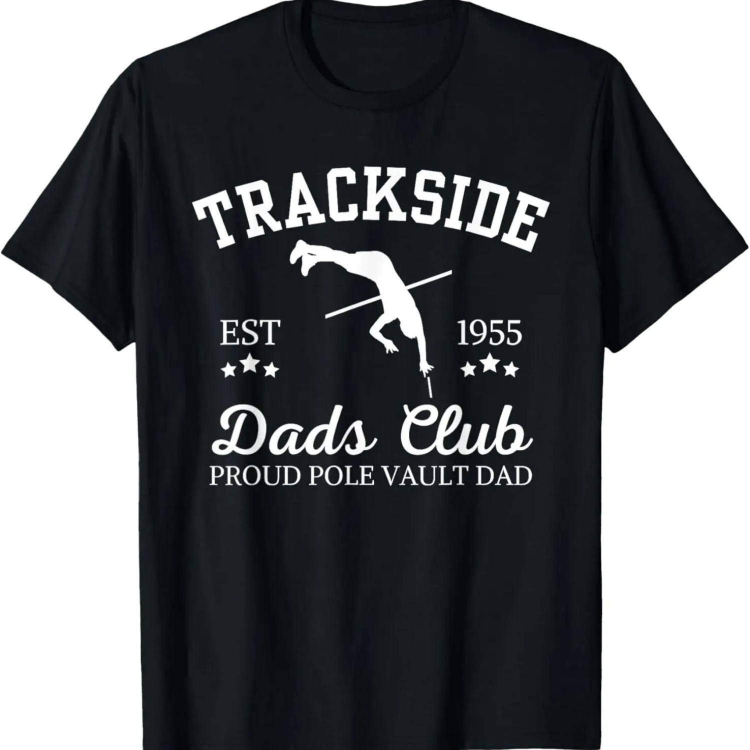 

Trackside Dads Club Proud Pole Vault Dad Tee T-Shirt XXXXXL чёрный