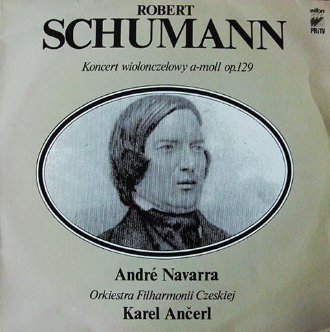 

LP Record KAREL ANERL ANDRE NAVARRA Robert Schumann Koncert Wiolonczel LP010 Wifon 1985 Poland Classical Used