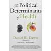 The Political Determinants of Health Paperback IND-373