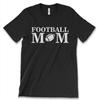 Football MOM New Women's Shirt American Sports Mother's Day Gift Love Bond Tees