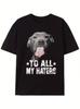 Pitbull To All the Haters Funny Animal Men Graphic Tshirt