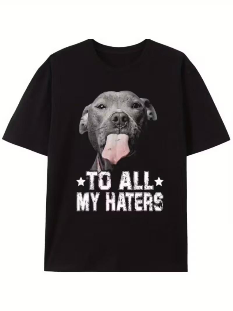 Pitbull to all the Haters Funny Animal Men Graphic Tshirt S разноцветный