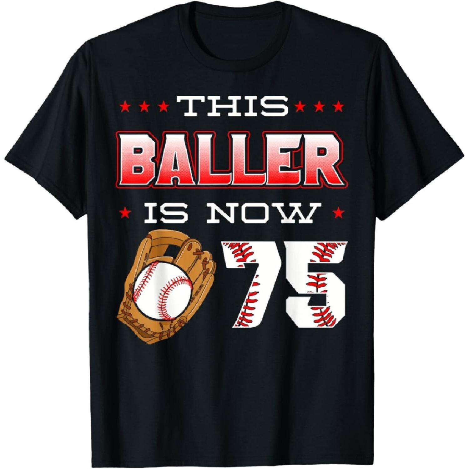 This Baller Is Now 75 Baseball Birthday Theme Party 75th T-Shirt(1) S