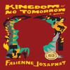 Kingdom of No Tomorrow by Fabienne Josaphat Hardback Book 9781643755885
