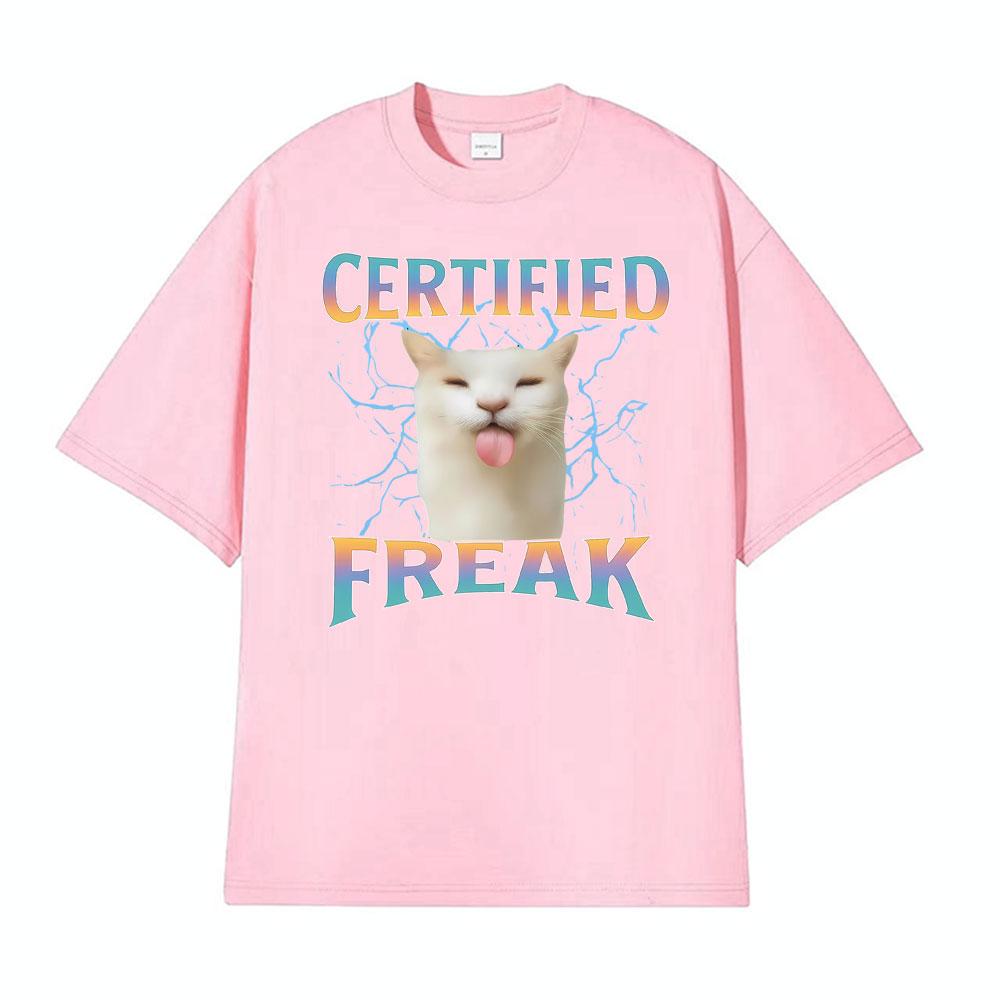 Certified Freak Funny Cat Meme Graphic T Shirt Unisex Summer Tops Fashion Hip Hop Cute Tshirts Mens Casual Short Sleeve Tshirt