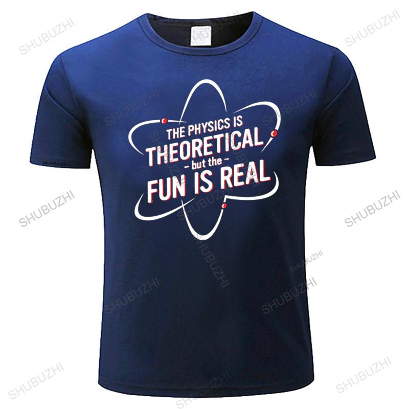 Hot Sale Fashion THE PHYSICS IS THEORETICAL BUT THE New Men and women Tshirts Short Sleeve Tshirt Cotton brand tee shirts
