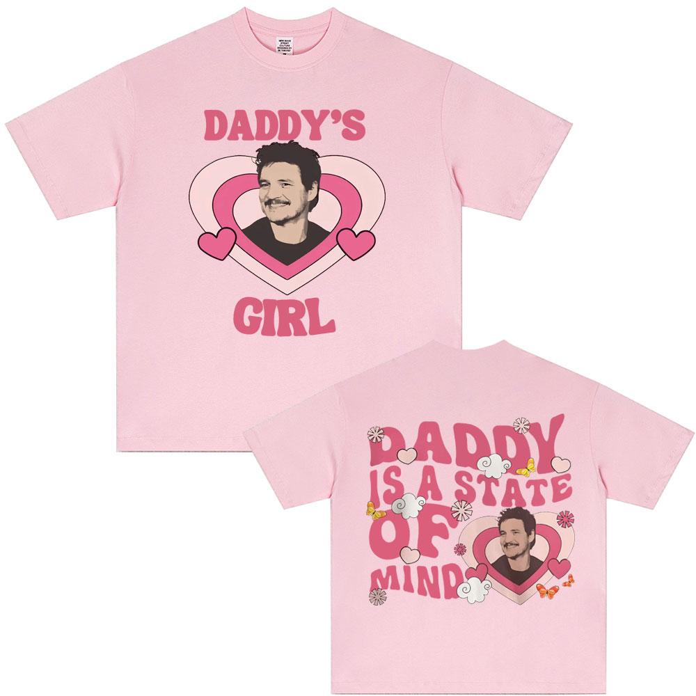 Movie TV Actor Pedro Pascal Daddy Is A State of Mind TShirt Unisex Women Fashion Casual Vintage Short Sleeve T Shirts Streetwear