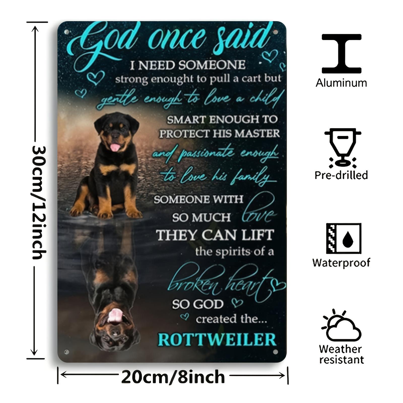 

Rottweiler Liebhaber Metall Wanddekoration Deutsche Hunderassen Zitate und Gott hat diese Rasse erschaffen Spruch 20x30cm（7.8x11.8inch）