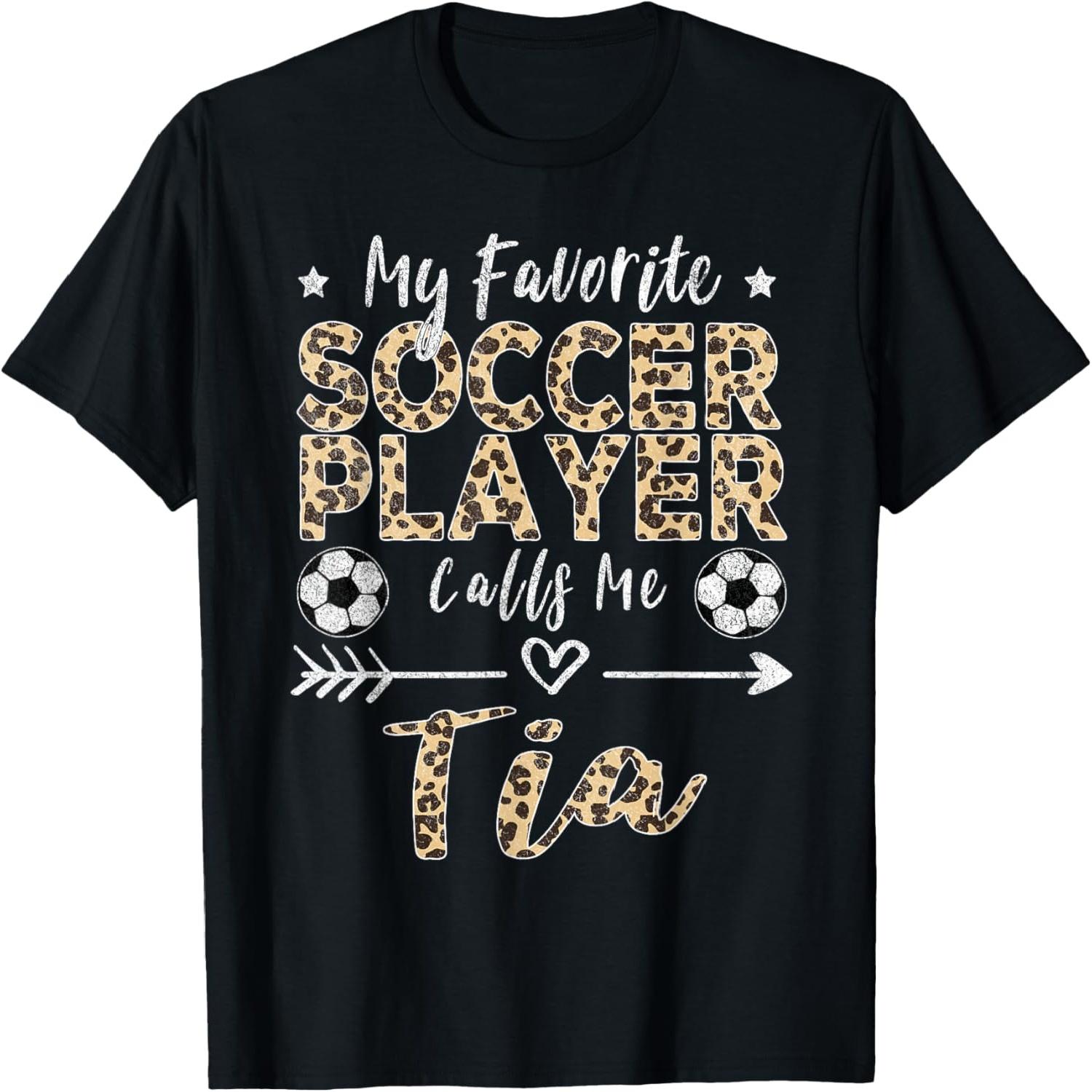 

My Favorite Soccer Player Calls Me Tia Spanish Portuguese T-Shirt XXXXXL різнокольоровий
