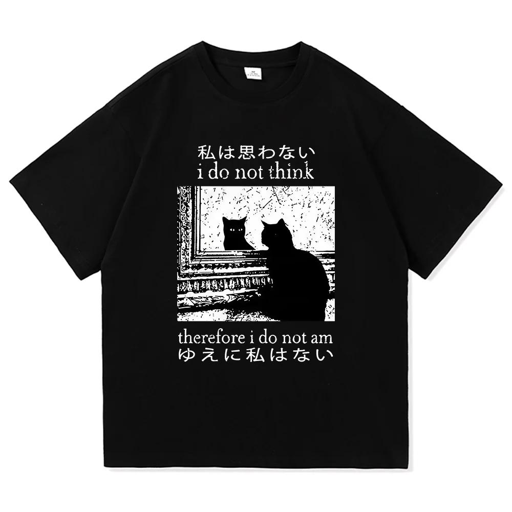 Y2k Lustiges Katzen-Meme T-Shirt Ich denke nicht, also bin ich nicht Männer-/Frauenkleidung Harajuku Hochwertige Oberteile T-Shirts