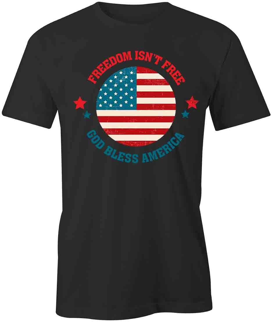 FREEDOM ISN T FREE TShirt Tee Short-Sleeved Cotton CLOTHING PATRIOTIC S1BCA258 XXL