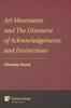 The Art Movements and the Discourse of Acknowledgements and Distinctions Book