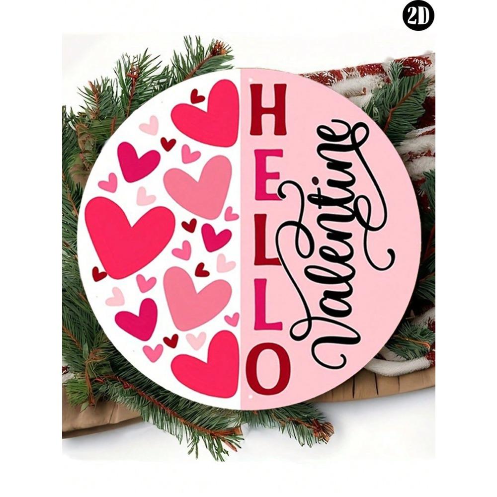 1 Piece Pink Aluminum Metal Sign Round Heart Wreath Decor Valentine Hello Valentine's Day Heart Pattern