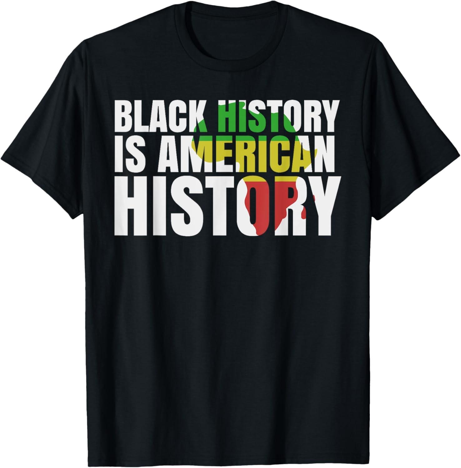 Black History Is American History Proud Black History Month T-Shirt S