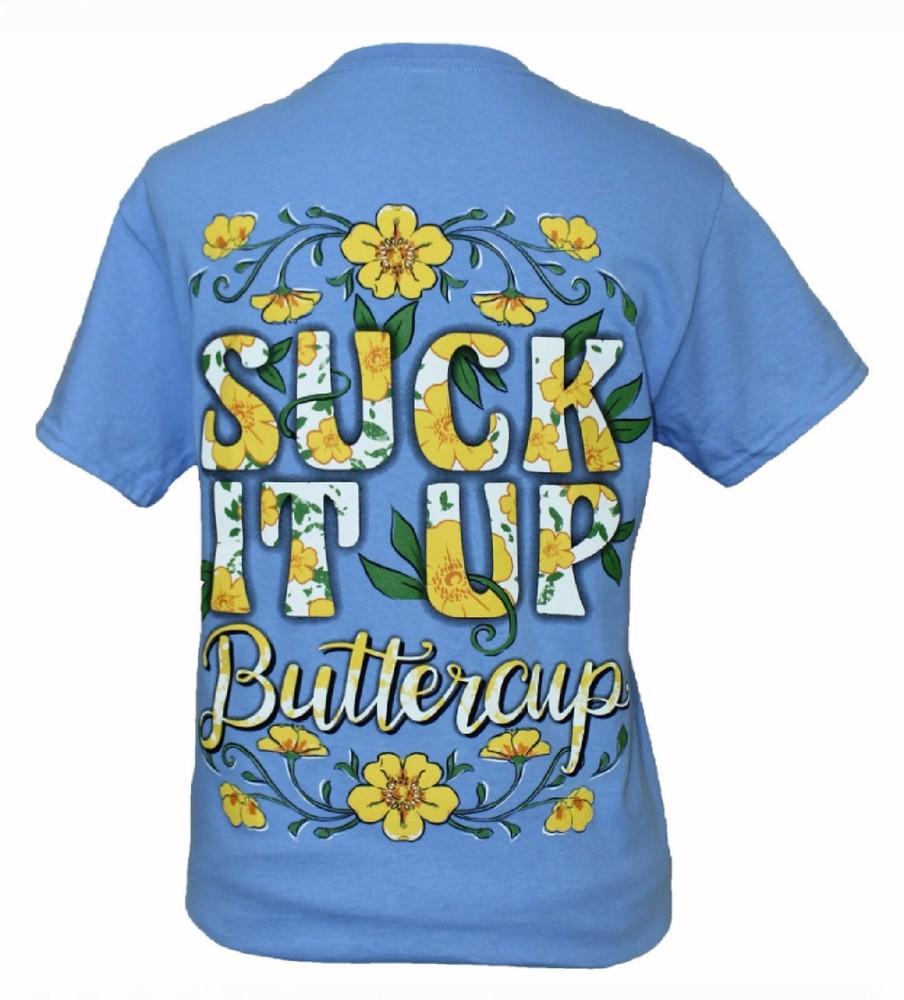 Suck It Up Buttercup Blue Short Sleeve T-Shirt NEW Fast Free Ship Unisex T-Shirt S