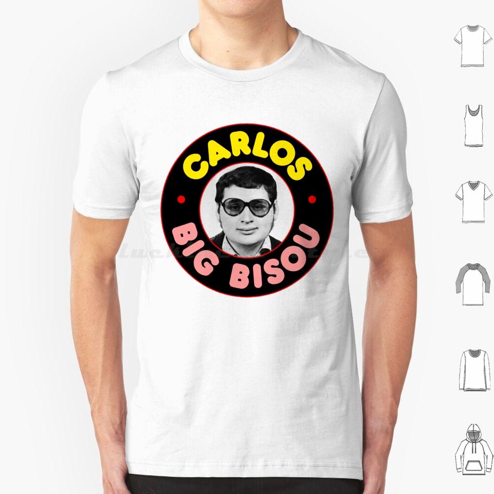 CarlosBig Bisou T Shirt Men Women Kids 6xl Carlos Big Kiss Kisses S