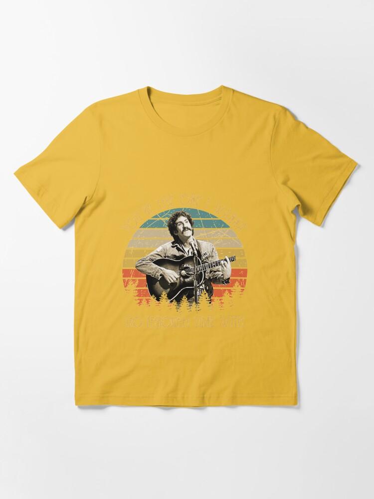 Jim Croce Vintage Jim Croce You're The One I Wanna' Go Through Time With Essential T-Shirt