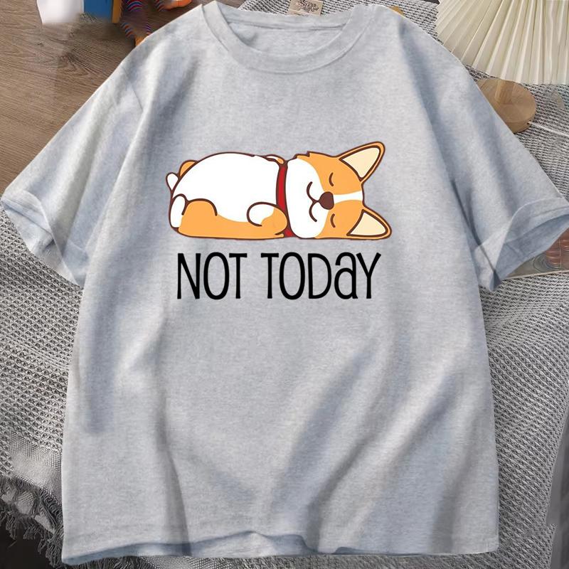 Funny Not Today Corgi T-shirt Men Women Cartoon Fashion Harajuku Streetwear T-shirt Casual Tops Tees