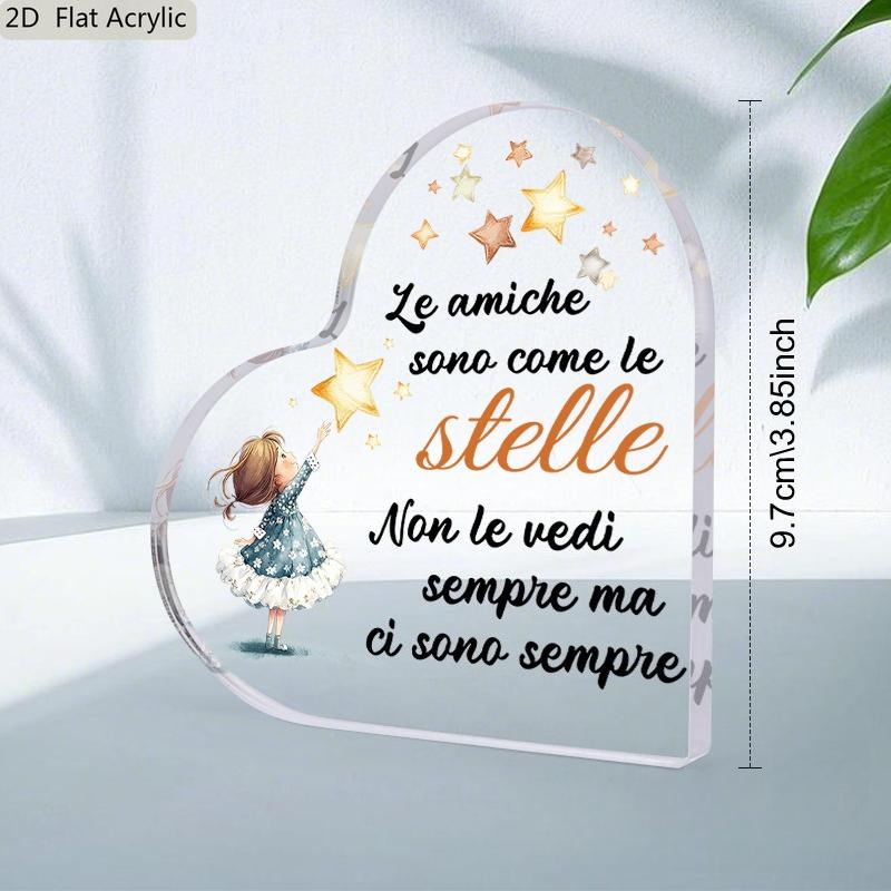 2D Flat, "to My Friend" Italian Phrase Heart-Shaped Acrylic Desktop Decor, Home Decor Plaque Hanging Wall Art Decorative Garden Decoration for Room Do