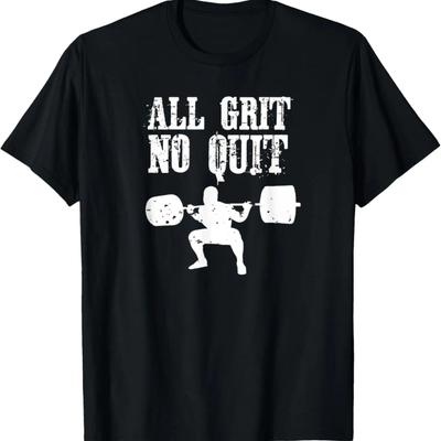 All Grit No Quit T-Shirt