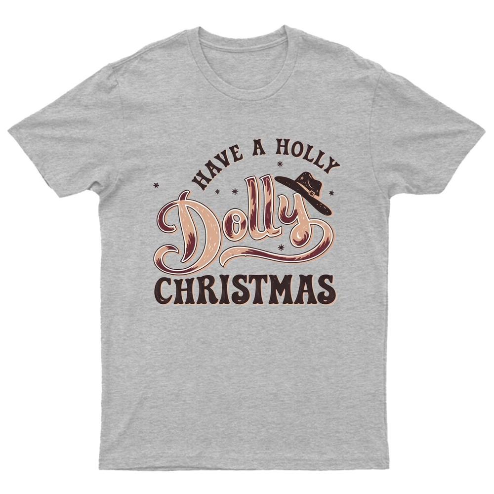 

Have A Holly Dolly TShirt Unisex Gift Retro Funny Womens Vintage Mens Unisex T-Shirt L