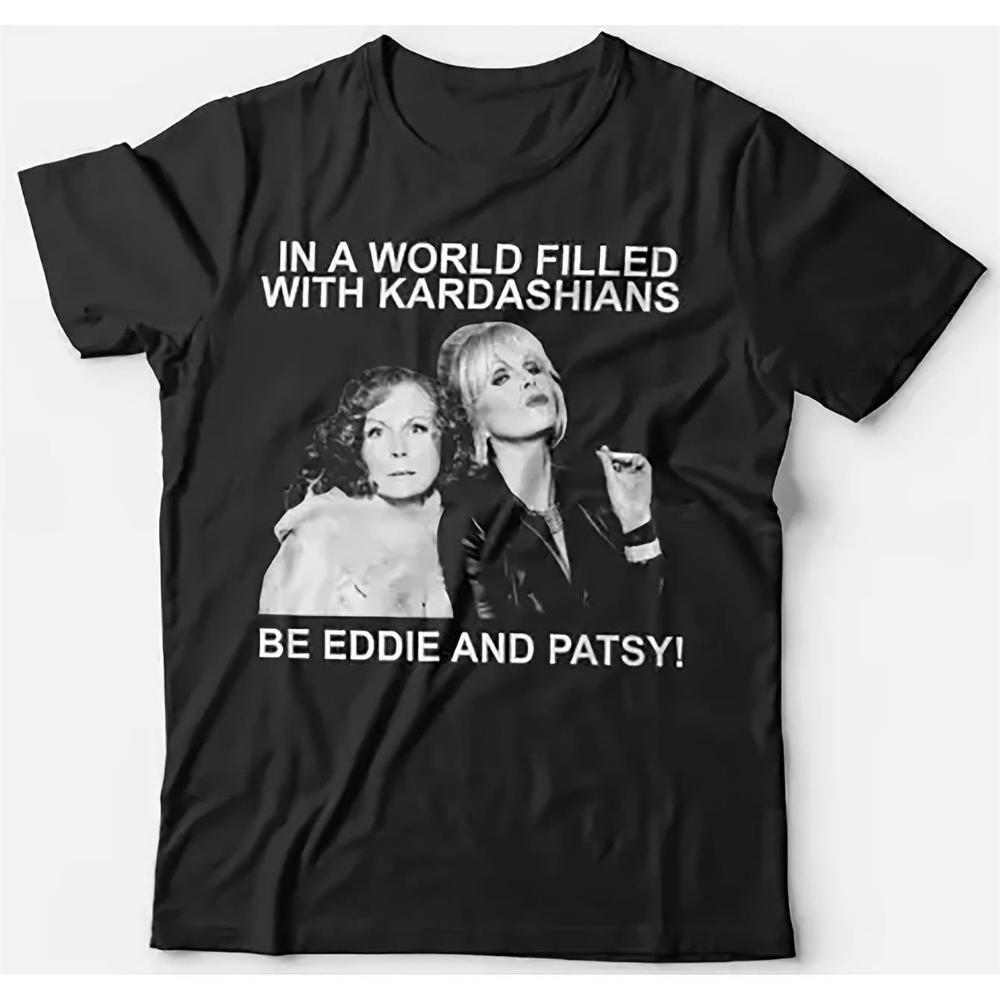 

Be Eddie and Patsy Graphic TShirt Unisex Unisexs Short Sleeve TShirt Fashionable Print Regular Fit Casual Attire Perfect Gift 4XL