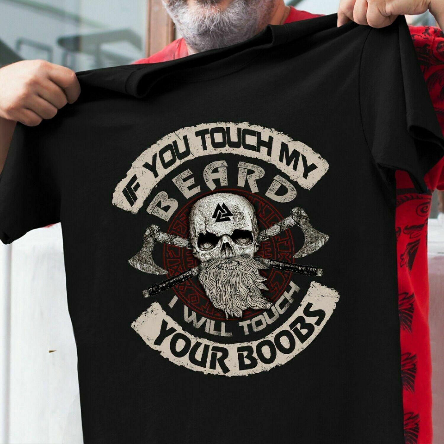 

Смешные T Одежда Мужчины о шеи без рукавов Мужчины Винтаж T Рубашка Если вы касаетесь моей бороды Смешные викингов T Рубашка